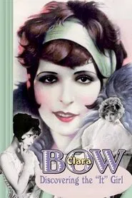Clara Bow: Discovering the It Girl movie poster
