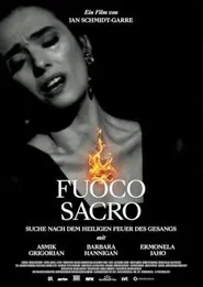 Poster do filme Fuoco sacro – Suche nach dem heiligen Feuer des Gesangs