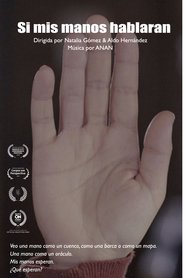 Si Mis Manos Hablaran movie poster