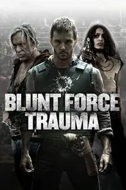 Blunt Force Trauma movie poster