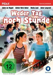 Weder Tag noch Stunde movie poster