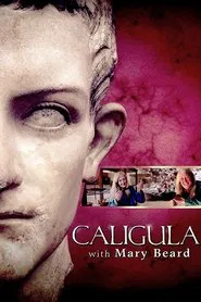 Caligula with Mary Beard movie poster