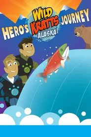 Wild Kratts Alaska: Hero’s Journey movie poster