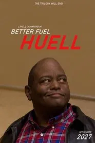 Better Fuel Huell movie poster