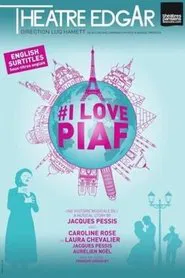 I Love Piaf movie poster