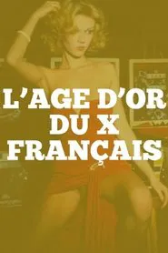 L'Age D'Or Du X Francais movie poster