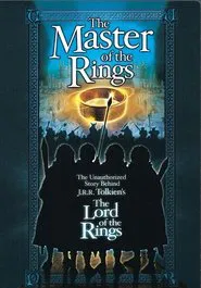 Master of the Rings: The Unauthorized Story Behind J.R.R. Tolkien's "Lord of the Rings" movie poster
