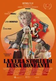 La vera storia di Luisa Bonfanti movie poster