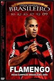 Flamengo: Hexa-Campeão Brasileiro 2009 movie poster