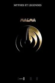 Magma - Myths and Legends Volume II movie poster