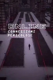 Online - Connessioni pericolose tv show poster
