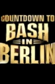 Countdown to WWE Bash in Berlin movie poster