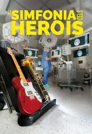 La simfonia dels herois movie poster