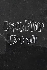 Poster da série KickFlip B-roll