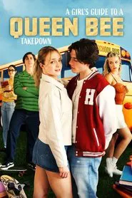 A Girl's Guide to a Queen Bee Take Down movie poster