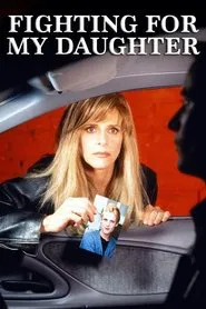 Fighting for My Daughter movie poster