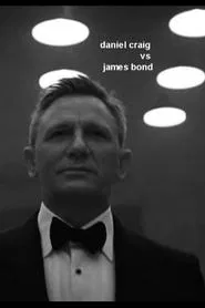 Daniel Craig vs James Bond movie poster