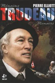 Pierre Elliott Trudeau: Memoirs tv show poster