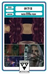 Mater Suspiria Vision - ON TV III movie poster