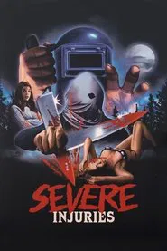 Severe Injuries movie poster
