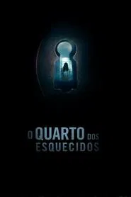 Poster do filme O Quarto dos Esquecidos