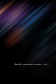 New Order: Education Entertainment Recreation (Live At Alexandra Palace) movie poster