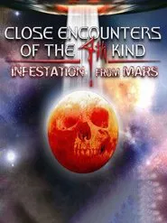 Close Encounters of the 4th Kind Infestation from Mars movie poster