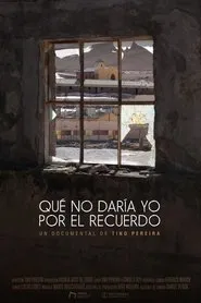 Que no daría yo por el recuerdo movie poster