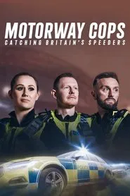 Poster da série Motorway Cops: Catching Britain's Speeders
