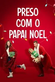 Poster do filme Preso com o Papai Noel