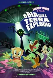 Poster do filme Looney Tunes - O Filme: O Dia Que a Terra Explodiu