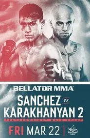 Bellator 218: Sanchez vs. Karakhanyan 2 movie poster