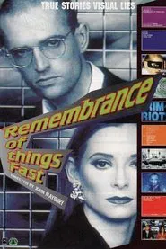 Remembrance of Things Fast: True Stories Visual Lies movie poster