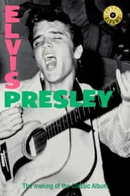 Classic Albums: Elvis Presley movie poster
