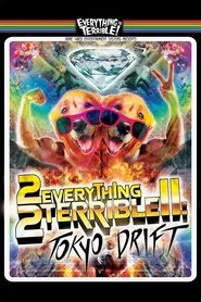 Poster do filme 2Everything2Terrible2: Tokyo Drift