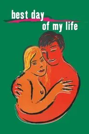 Poster do filme The Best Day of My Life