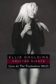 Ellie Goulding: LIVE at the Troubadour movie poster