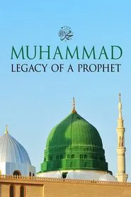 Muhammad: Legacy of a Prophet movie poster