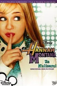 Hannah Montana - Behind The Spotlight movie poster