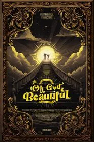 Oh God Beautiful movie poster
