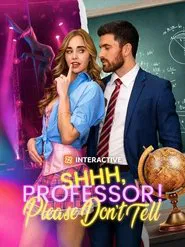 Shhh, Professor! Please Don't Tell movie poster