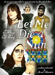 Let Me Die a Nun tv show poster