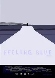 Feeling Blue movie poster