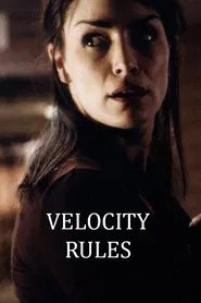 Velocity Rules movie poster