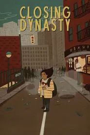 Closing Dynasty movie poster