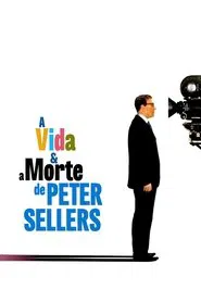Poster do filme A Vida e Morte de Peter Sellers