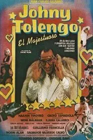 Johny Tolengo, el majestuoso movie poster