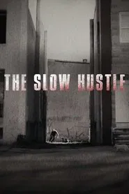 The Slow Hustle movie poster