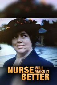 Nurse Will Make It Better movie poster