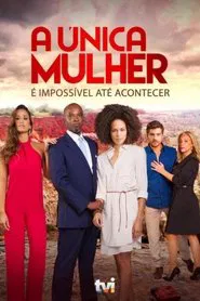 Poster da série A Única Mulher